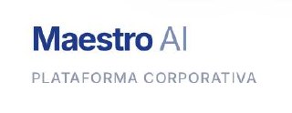 Maestro AI — Plataforma corporativa